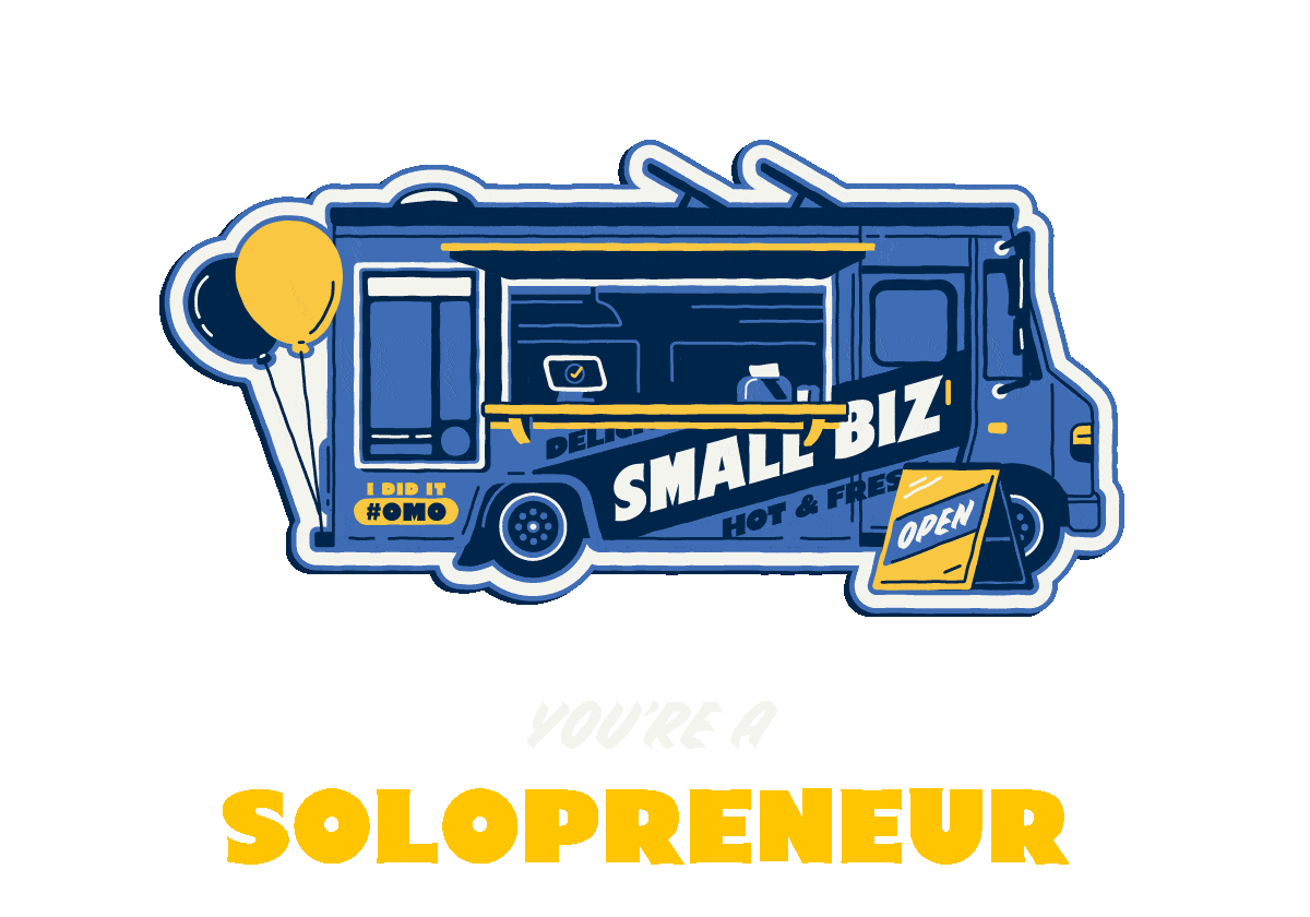 Illustration of a food truck with "SMALL BIZ" written on the side, yellow balloons, and a sign that says "OPEN." Text below reads "YOU'RE A SOLPRENEUR" with "SOLPRENEUR" in bold yellow letters.